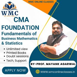 CMA Foundation Fundamentals of Business Mathematics & Statistics